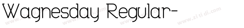 Wagnesday Regular字体转换